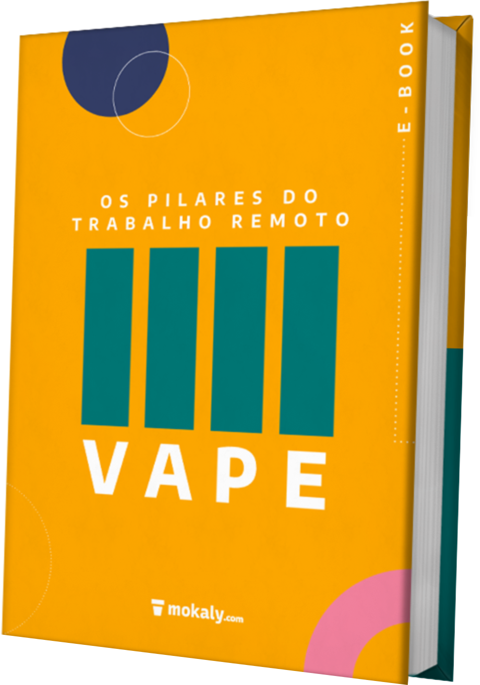 E-book Pilares do Trabalho Remoto (VAPE) - Mokaly